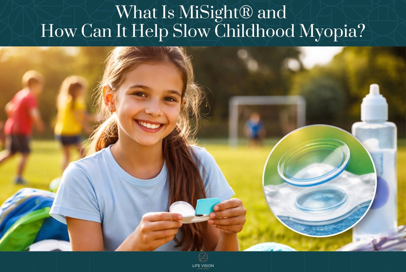 What Is MiSight® and How Can It Help Slow Childhood Myopia