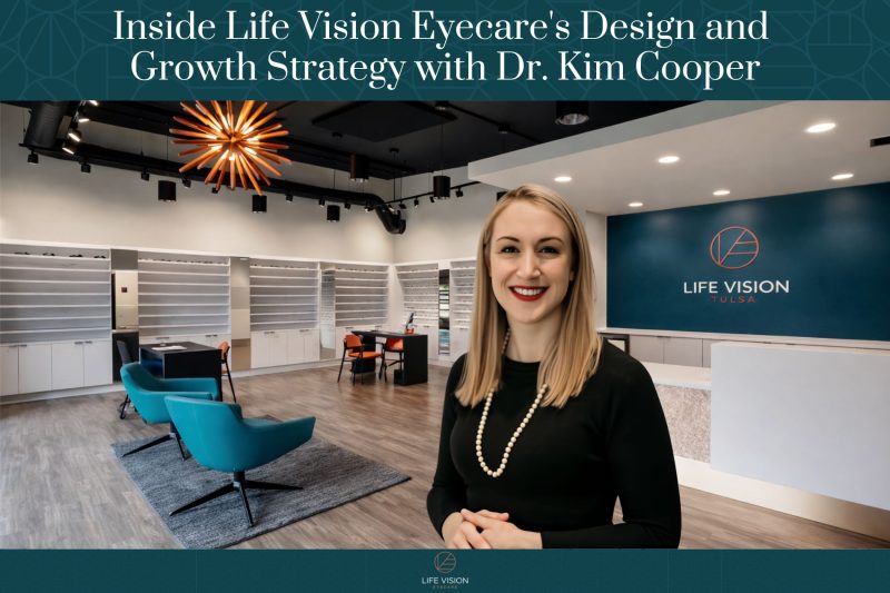 Inside Life Vision Eyecare's Design and Growth Strategy with Dr. Kim Cooper